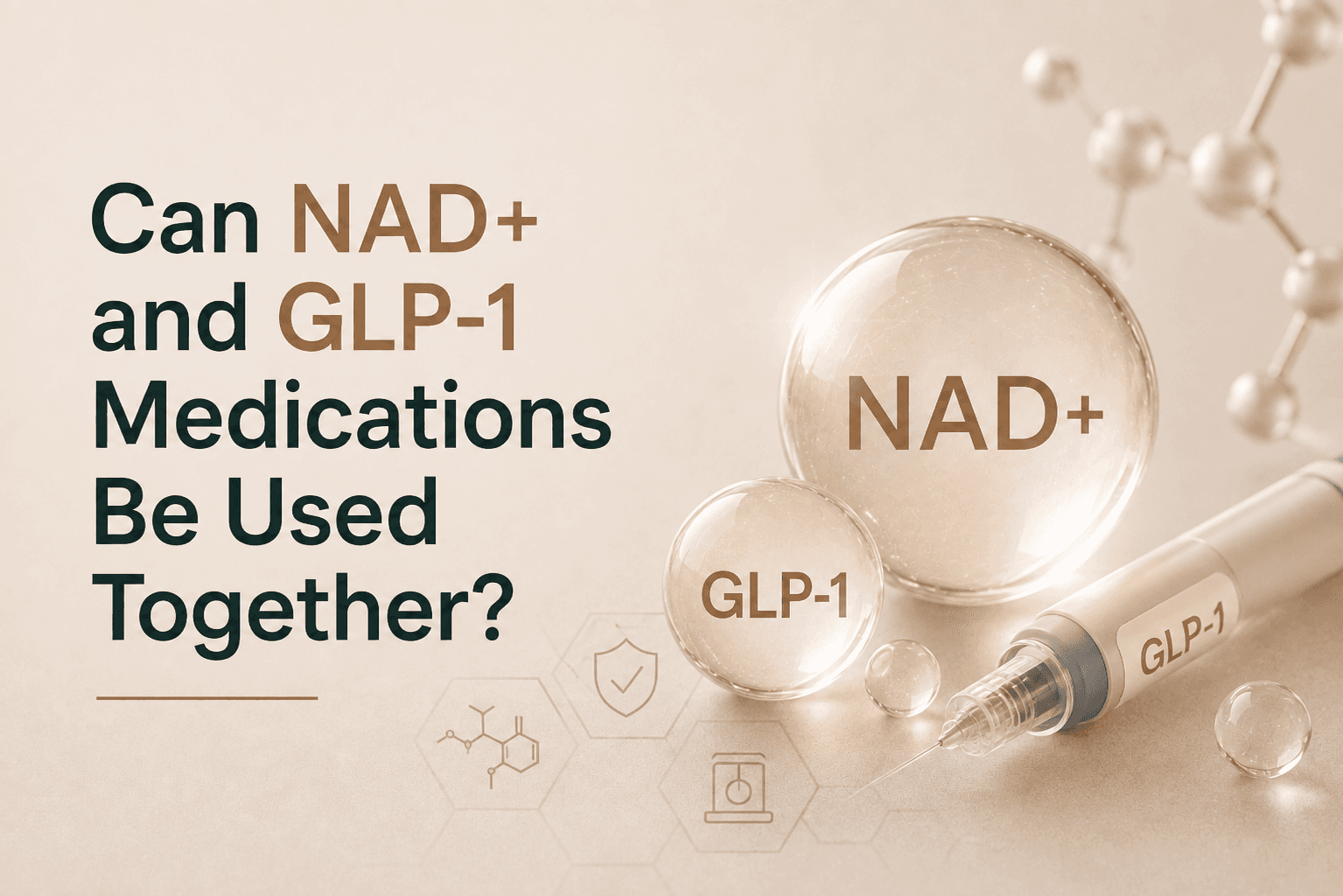 NAD+ and GLP-1 Medications: Can They Be Used Together?